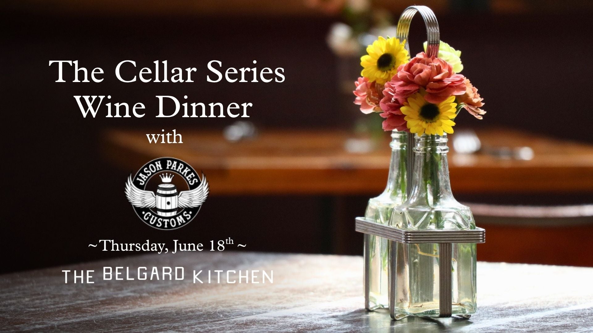 Wine Dinner with Jason Parkes Customs | Cellar Series 2026